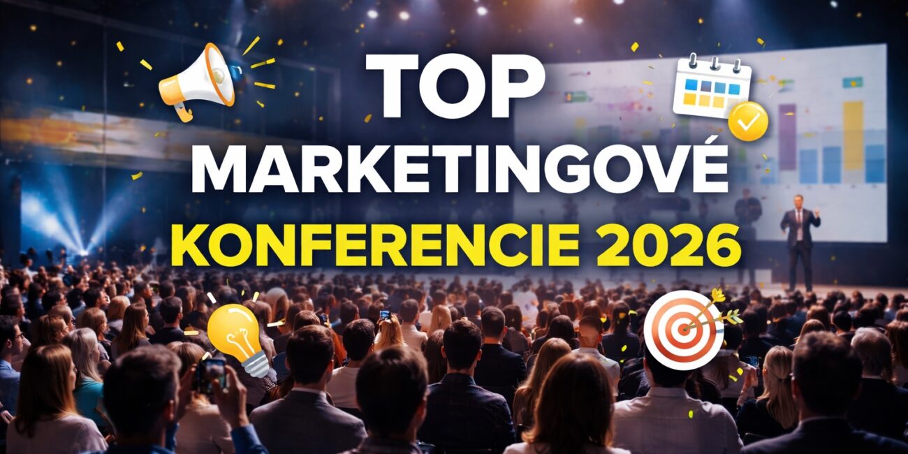 TOP marketingové konferencie
